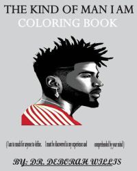 The Kind of Man I Am : Coloring Book