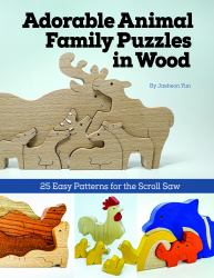 Adorable Animal Family Puzzles in Wood : 25 Easy Patterns for the Scroll Saw