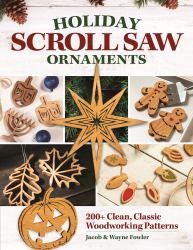 Holiday Scroll Saw Ornaments : 200+ Clean, Classic Woodworking Patterns