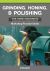 Grinding, Honing, and Polishing for Home Machinists : Workshop Practice Series