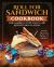 Roll for Sandwich® Cookbook for Gaming Enthusiasts and Adventurous Eaters : Go on a Mealtime Quest with the Roll of the Dice!