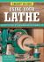 Smart Guide: Using Your Lathe : Safety Tips and Project Setup for Quality Results