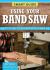 Smart Guide: Using Your Band Saw : Safety Tips and Project Setup for Quality Results