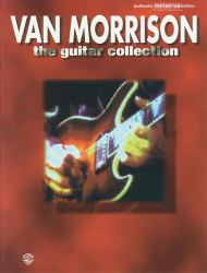 The Van Morrison -- the Guitar Collection : Authentic Guitar TAB