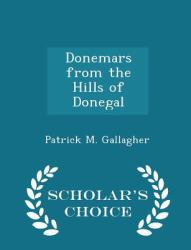 Donemars from the Hills of Donegal - Scholar's Choice Edition