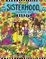 Sisterhood Coloring Book : Sacred Sisterhood of Wonderful Wacky Women