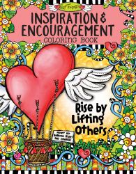 Inspiration and Encouragement Coloring Book : Rise by Lifting Others