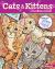 Cats and Kittens Coloring Book : Color and Learn about Tabbies, Persians, Siamese and Many More Super Cute Felines!