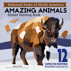 National Parks of North America AMAZING ANIMALS Sticker Painting Book : 12 Super Fun Paintings