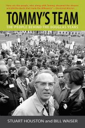 Tommy's Team : The People Behind the Douglas Years