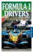Formula 1 Drivers : The Stories of Today's Hottest Drivers & the Greatest Legendary Racers