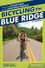 Bicycling the Blue Ridge : A Guide to the Skyline Drive and the Blue Ridge Parkway