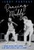 Dancing with Muddy : Muddy Waters, Eric Clapton, and My Lucky Life in and Out of the Blues