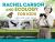 Rachel Carson and Ecology for Kids : Her Life and Ideas, with 21 Activities and Experiments