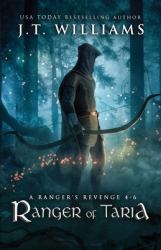 Ranger of Taria : A Ranger's Revenge (a Tale of the Dwemhar Trilogy)