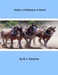 Toilers of Babylon: a Novel