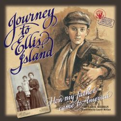 Journey to Ellis Island : How My Father Came to America