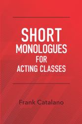 Short Monologues for Acting Classes