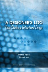 A Designer's Log : Case Studies in Instructional Design