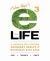 E3 for Life : 3 Elements for Attaining Abundant Health and Happiness with Ease