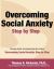 Overcoming Social Anxiety: Step by Step