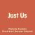 Just Us