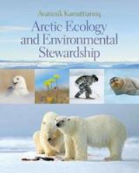 Avatimik Kamattiarniq : Arctic Ecology and Environmental Stewardship
