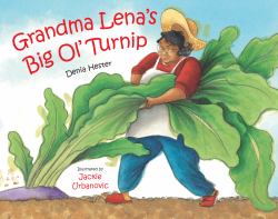 Grandma Lena's Big Ol' Turnip