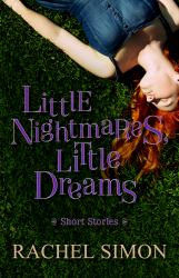 Little Nightmares, Little Dreams : Short Stories