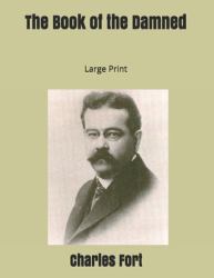 The Book of the Damned: Large Print