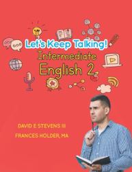 Let's Keep Talking! Intermediate English 2