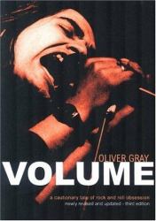 Volume : A Cautionary Tale of Rock and Roll Obsession