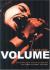 Volume : A Cautionary Tale of Rock and Roll Obsession