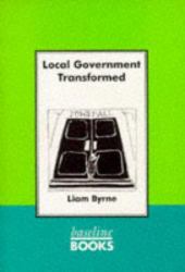 Local Government Transformed