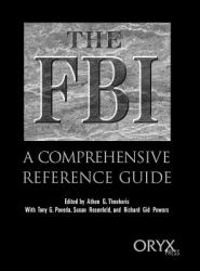 The FBI : A Comprehensive Reference Guide