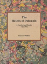 Hasells of Dalemain : A Cumberland Family: 1736-1794