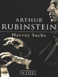 Arthur Rubinstein : A Life