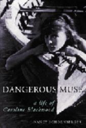 Dangerous Muse : A Life of Caroline Blackwood