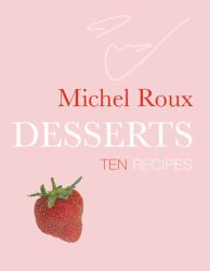 Desserts : Ten Recipes