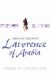 Lawrence of Arabia : Mirage of a Desert War