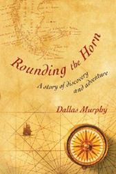 Rounding the Horn : A Story of Discovery and Adventure
