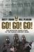 Go! Go! Go! : The Definitive Inside Story of the Iranian Embassy Siege