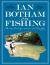 Fishing : At Sea, Being Coarse, on the Fly