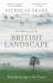 The Making of the British Landscape : From the Ice Age to the Present