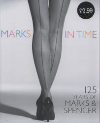 Marks in Time : 125 Years of Marks and Spencer