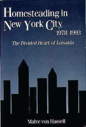 Homesteading in New York City, 1978-1993 : The Divided Heart of Loisaida