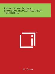 Ruined Cities Within Numidian and Carthaginian Territories