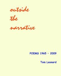 Outside the Narrative : Poems 1965 - 2009