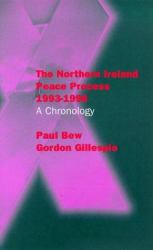 The Northern Ireland Peace Process, 1993-1998 : A Chronology