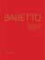 Babetto : The Entity of Being / l'Entità Dell'Essere / Die Einheit des Seins